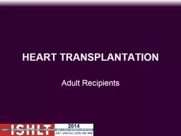 HEART TRANSPLANTATION Adult Recipients