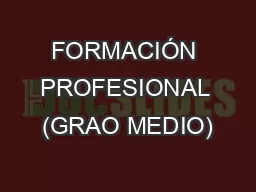 FORMACIÓN PROFESIONAL (GRAO MEDIO)