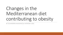 Changes in the Mediterranean diet contributing to obesity