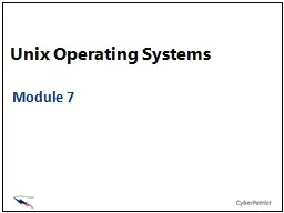 Unix Operating Systems Module 7