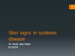 Skin signs in systemic disease