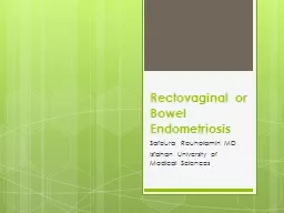 Rectovaginal or Bowel Endometriosis