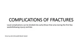 COMPLICATIONS OF FRACTURES