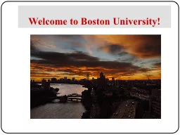 PPT-Welcome to Boston University!