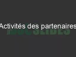 PPT-Activités des partenaires