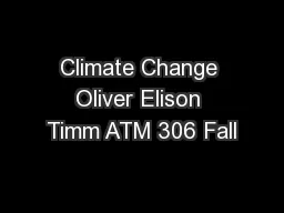 Climate Change Oliver Elison Timm ATM 306 Fall