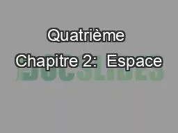 Quatrième Chapitre 2:  Espace