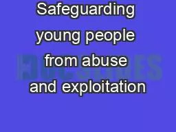 PPT-Safeguarding young people from abuse and exploitation