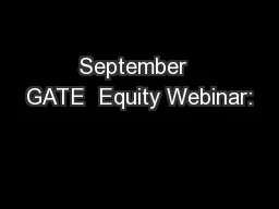 September  GATE  Equity Webinar: