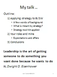 My talk .. Outline: 1) Applying strategy to BI/SW