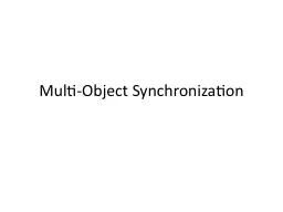 Multi-Object Synchronization