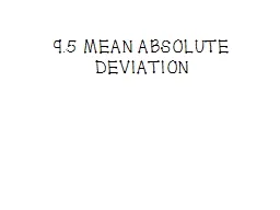 9.5 MEAN ABSOLUTE DEVIATION