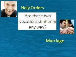 Holy Orders Marriage Are these two vocations similar in any way?