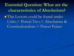 Essential Question: What are the characteristics of Absolutism?