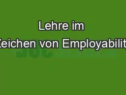 Lehre im Zeichen von Employability