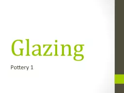 PPT-Glazing Pottery 1 Disclaimer….