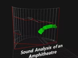 Sound Analysis  of an  Amphitheatre