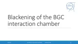 Blackening of the BGC interaction chamber