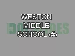 WESTON MIDDLE SCHOOL ‹#›