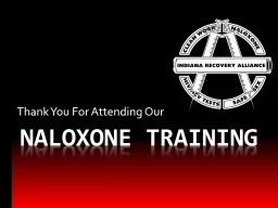 Naloxone Training Thank You For Attending Our