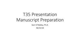T35 Presentation Manuscript Preparation
