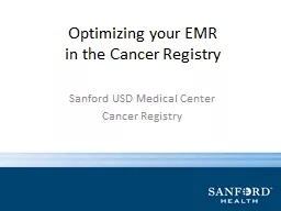 Optimizing your EMR  in the Cancer Registry
