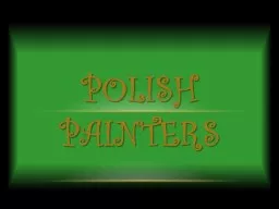 Polish   painters JAN Alojzy MATEJKO