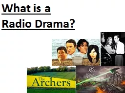 What is a  Radio Drama? What is a