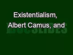 Existentialism, Albert Camus, and