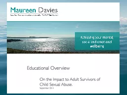 Educational Overview  		On the Impact to Adult Survivors of