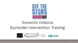 Domestic Violence                   Bystander Intervention Training