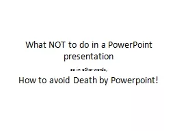 What NOT to do in a PowerPoint presentation