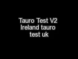 Tauro Test V2 Ireland tauro test uk