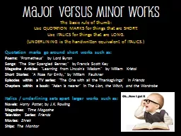 Major Versus Minor Works