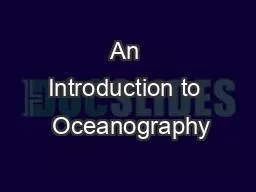 An Introduction to  Oceanography