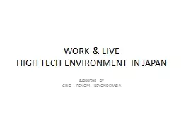 WORK & LIVE HIGH TECH ENVIRONMENT IN JAPAN