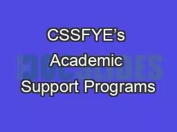 CSSFYE’s Academic Support Programs