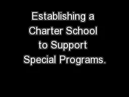 Establishing a Charter School to Support Special Programs.
