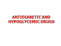 ANTIDIABETIC  AND HYPOGLYCEMIC DRUGS