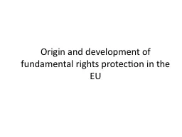 PPT-Origin and development of fundamental rights protection in the EU