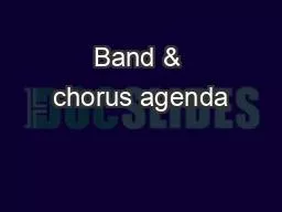 Band & chorus agenda