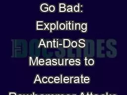 PPT-When Good Protections Go Bad: Exploiting Anti-DoS Measures to Accelerate Rowhammer Attacks