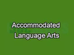 PPT-Accommodated Language Arts