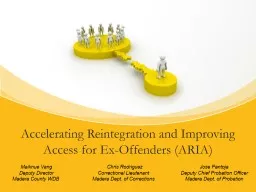 Accelerating Reintegration and Improving         Access for Ex-Offenders (ARIA)