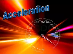 Acceleration Definition: Acceleration