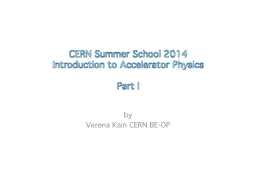 CERN Summer School 2014 Introduction to Accelerator Physics
