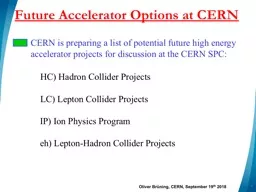 Future Accelerator Options at CERN