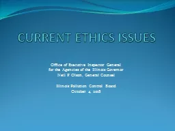 CURRENT ETHICS ISSUES Office of Executive Inspector General