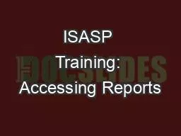 ISASP Training: Accessing Reports