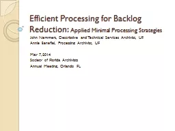 Efficient Processing for Backlog Reduction: